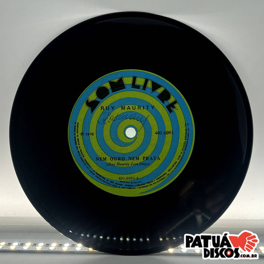 Ruy Maurity - Nem Ouro Nem Prata - 7"