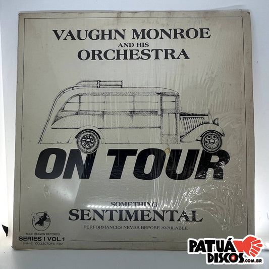 Vaughn Monroe And His Orchestra - On Tour - Something Sentimental - LP