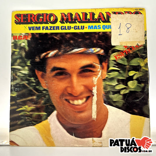 Sergio Mallandro - Vem Fazer Glu-Glu / Mas Que Idéia - 7"