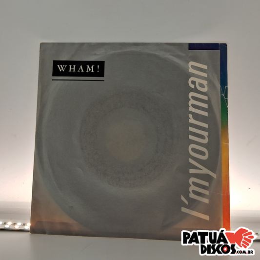 Wham! - I'm Your Man - 7"