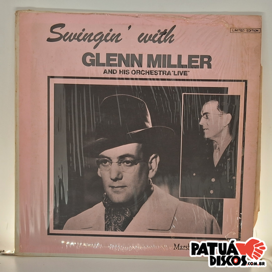 Glenn Miller And His Orchestra - Swinging With Glenn Miller And His Orchestra 'Live' - LP