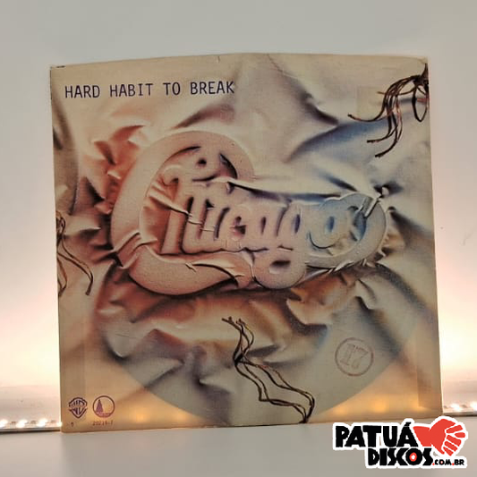 Chicago - Hard Habit To Break - 7"