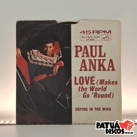 Paul Anka - Love (Makes The World Go 'Round) - 7"