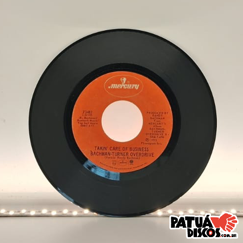 Bachman-Turner Overdrive - Takin' Care Of Business - 7"