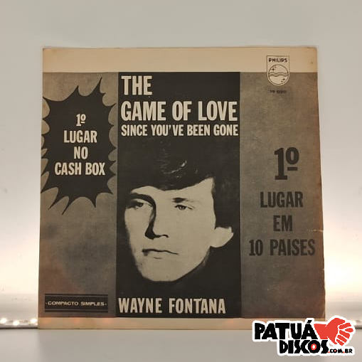 Wayne Fontana And The Mindbenders - The Game Of Love - 7"