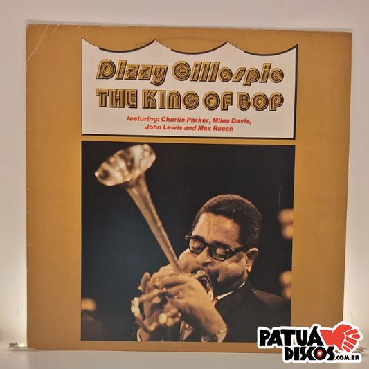 Dizzy Gillespie - The King Of Bop - LP