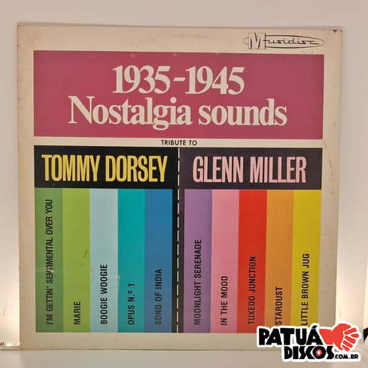 Tommy Dorsey, Glenn Miller - 1935-1945 Nostalgia Sounds - Tribute To Tommy Dorsey / Glenn Miller - LP