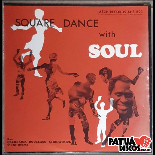 Rev. Frederick Douglass Kirkpatrick And The Hearts - Square Dance With Soul - LP