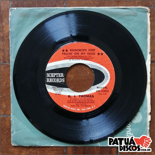 BJ Thomas - Raindrops Keep Fallin' On My Head - 7"